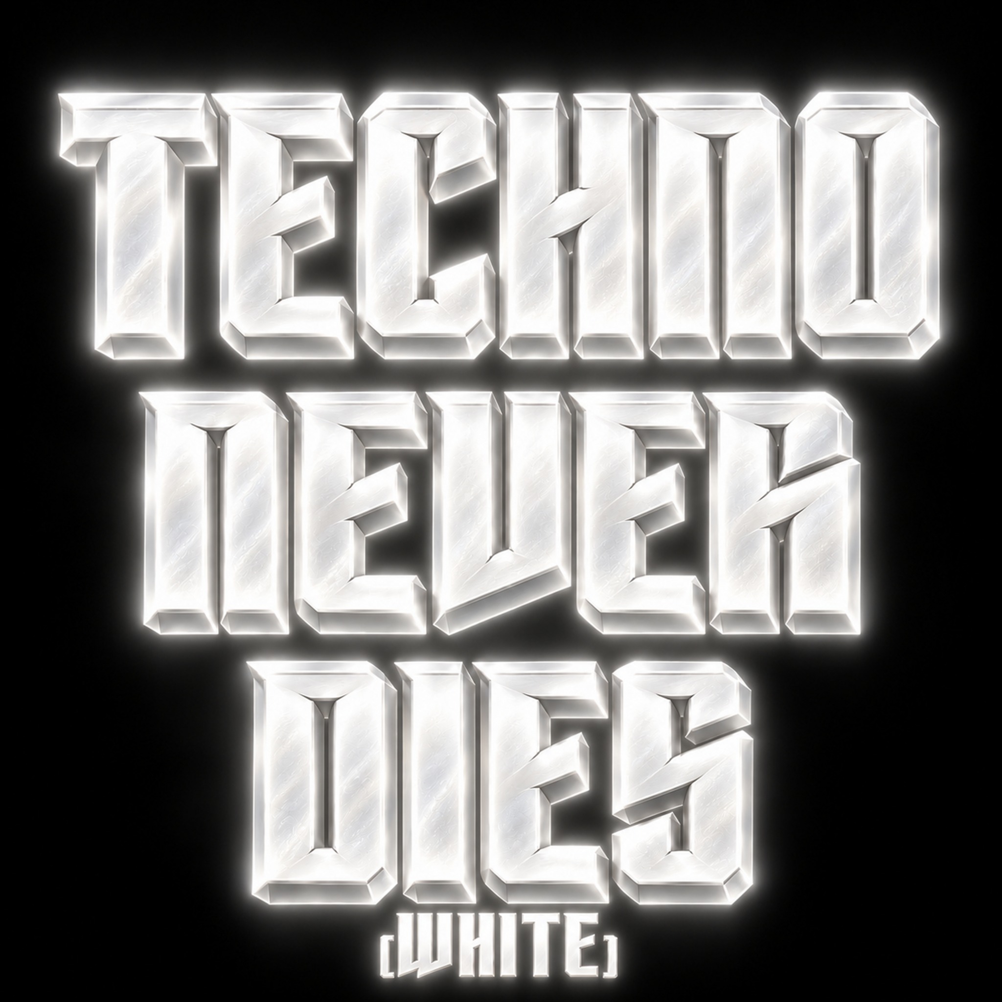 TECHNO NEVER DIES WHITE